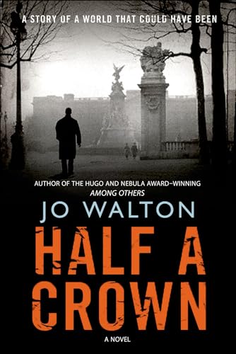 Half a Crown: A Novel (Small Change, 3)