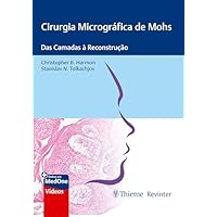 Cirurgia Microgr&aacute;fica de Mohs