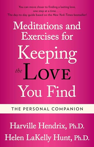 The Personal Companion : Meditations and Exercises for Keeping the Love you Find