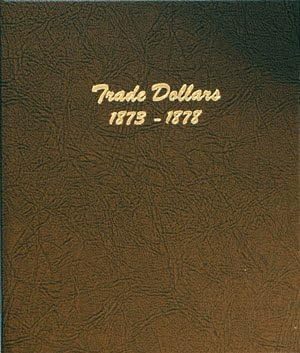 Dansco Trade Silver Dollars 1873-1878 Album #6172