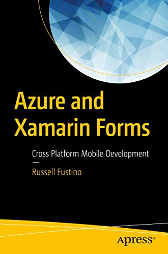 Azure and Xamarin Forms: Cross Platform Mobile Development view 2