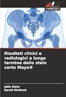 Risultati clinici e radiologici a lungo termine dello stelo corto Mayo(R) (Italian Edition) 6208988594 Book Cover