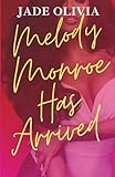 Melody Monroe Has Arrived