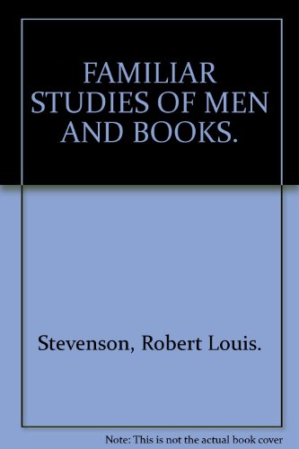 Familiar studies of men and books B000892560 Book Cover