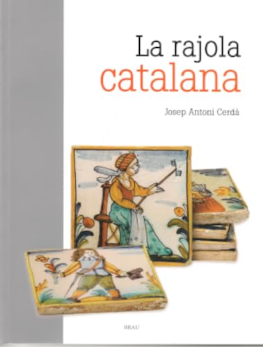 La rajola catalana: 13 (Eines i feines)