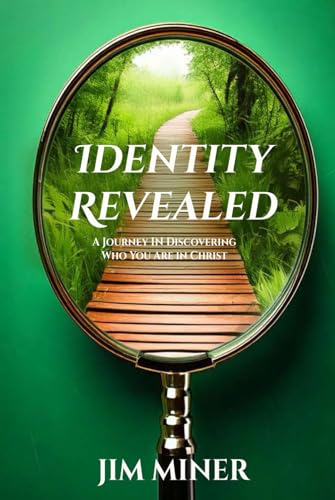 Identity Revealed: A Journey in Discovering Who You Are in