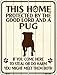 Pug Protected Novelty Mini Metal Parking Sign PM-1574