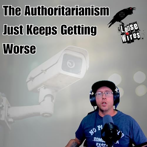 Page de couverture de The Authoritarianism Just Keeps Getting Worse