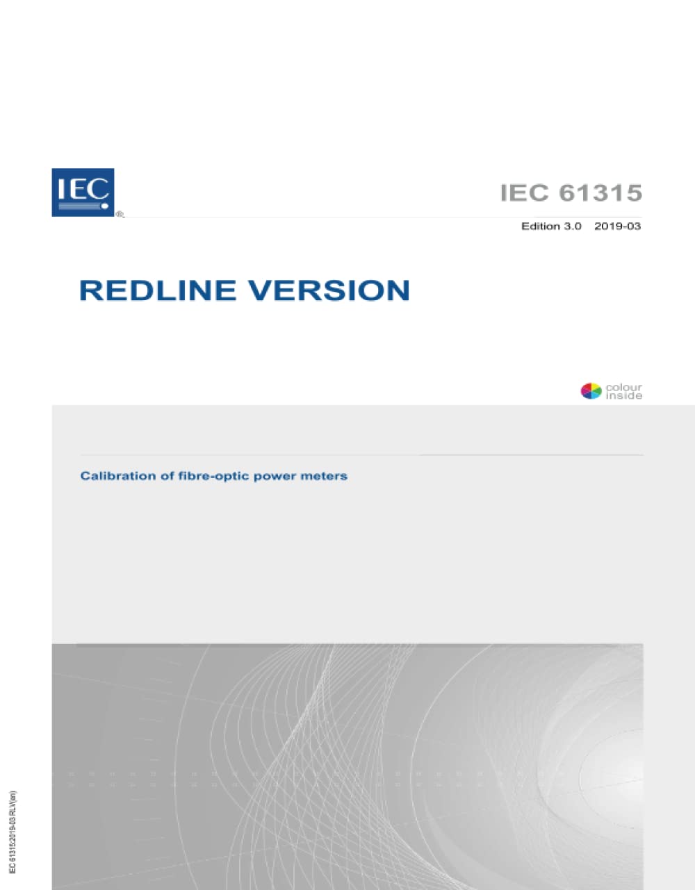 S+ IEC 61315 Ed. 3.0 it:2019 (versione Redline), Terza Edizione: Calibrazione dei misuratori di potenza in fibra ottica