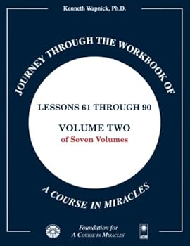 Journey through the Workbook of A Course in Miracles