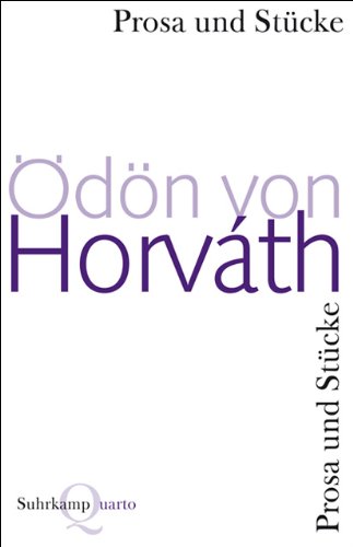 Prosa und Stücke Prosa und Stücke