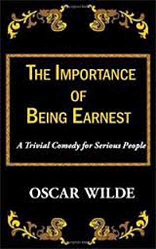 The Importance Of Being Earnest (Annotated) (English Edition)