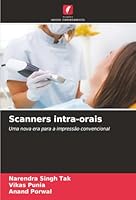 Scanners intra-orais: Uma nova era para a impressão convencional (Portuguese Edition) 6208808189 Book Cover