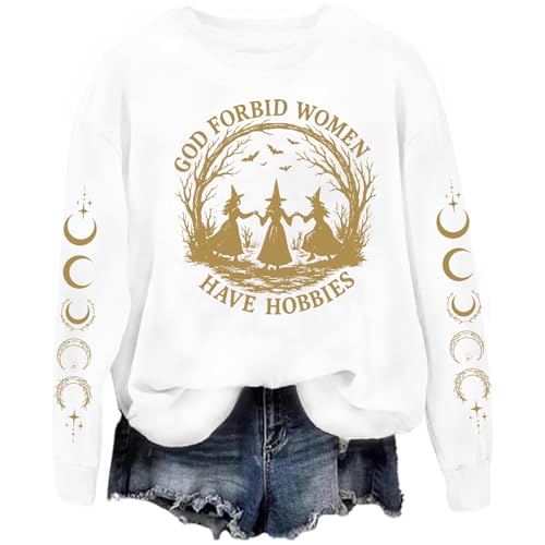 Image of TONGCHEN God Forbid Women Have Hobbies Sweatshirt Witch Halloween Shirt God Forbid Women Have Hobbies Hoodie (US, Alpha, Large, Regular, Regular, White)