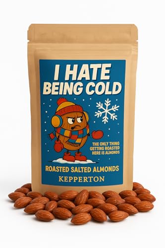 Kepperton I Hate Being Cold Roasted Almonds - Gourmet Funny Snack Gift for Holidays, Birthdays, Secret Santa, White Elephant, Premium Crunch for Cozy Souls