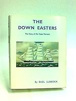 The down easters: American deep-water sailing ships, 1869-1929 B0007AL5U2 Book Cover