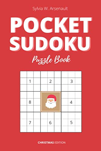 Pocket Sudoku Puzzle Book: 120 Pocket Sudoku Grids - Small size (4x6 in) - Xmas Pocket Compact Edition - Easy, Medium & Hard Sections - One Grid Per Page
