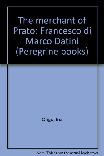 The merchant of Prato: Francesco di Marco Datin... B0000CLUBI Book Cover