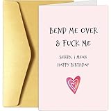 Chenive Dirty Birthday Card for Husband Boyfriend, Rude Husband Birthday Card from Wife, Naughty Boyfriend Birthday Card from Girlfriend, Funny Sexy Bday Card for Him, Bend Me Over & Fuck Me