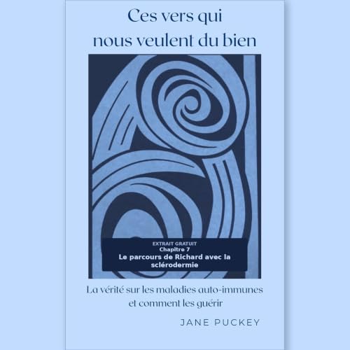 Chapitre 7 &mdash; Le parcours de Richard avec la scl&eacute;rodermie