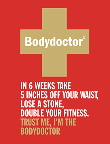Bodydoctor: Trust Me, I'm the BodyDoctor.