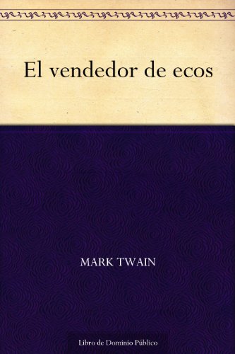 El vendedor de ecos El vendedor de ecos