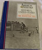 American Heritage Illustrated History of the United States: Volume 14 the Roosevelt Era 0945260148 Book Cover