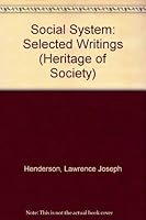 L.J. Henderson on the Social System (Heritage of Society) 0226326918 Book Cover