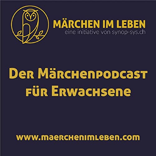 Märchen im Leben - Der Märchenpodcast für Erwachsene Titelbild