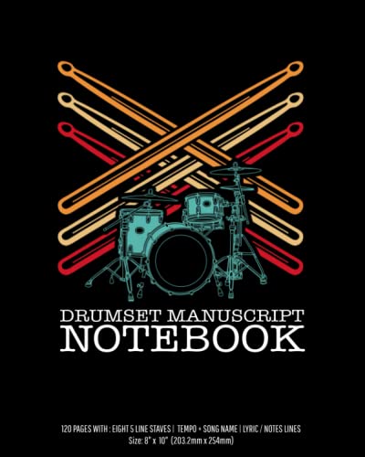 Drumset manuscript notebook: Drums blank sheet music notebook. Accessories for drum lover, drums Teacher & music Students. (8” x 10”, 120 pages) Ideal for musicians, percussionists and song writers image 2