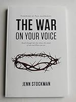 The War On Your Voice: Break through lids that silence the sound of who and Whose you are. 1728664942 Book Cover