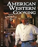 American Western Cooking: From the Roaring Fork