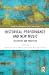 Historical Performance and New Music (Studies in Contemporary Music and Culture)