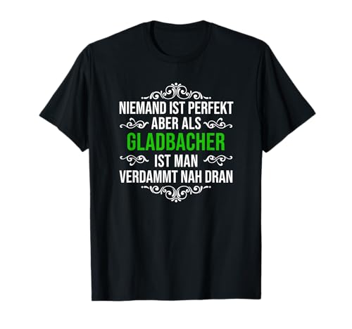 Gladbach Gladbacher Mönchengladbach Trikot Fan Spruch T-Shirt