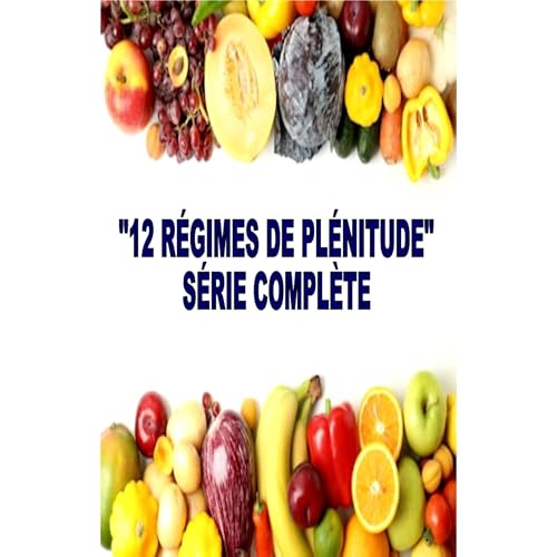 12 RÉGIMES DE PLÉNITUDE SÉRIE COMPLÈTE Audiolibro Por Dave Rivers arte de portada