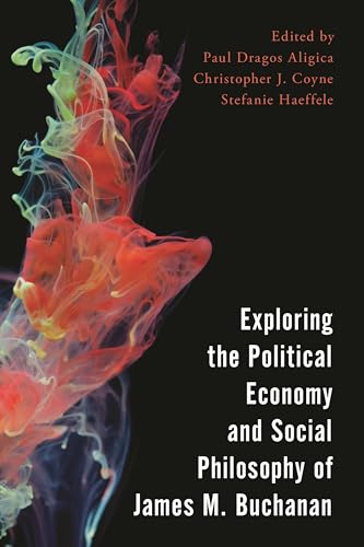 Exploring the Political Economy and Social Philosophy of James M.
