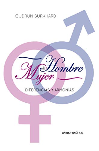 Hombre y Mujer: Diferencia y armonía entre los sexos (SEXO Y SEXUALIDAD nº 2) (Spanish Edition)