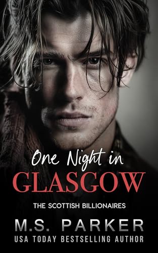 One Night in Glasgow (The Scottish Billionaires)