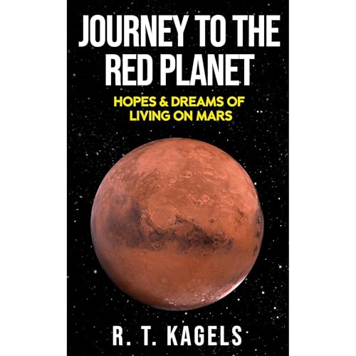 JOURNEY TO THE RED PLANET by R. T. KAGELS episode artwork