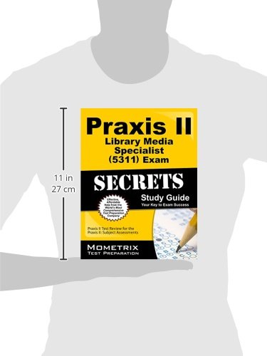 Praxis Ii Library Media Specialist (5311) Exam Secrets Study Guide: Praxis Ii Test Review For The Praxis Ii: Subject Assessments (Mometrix Secrets Study Guides) #TOP1