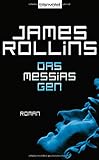 Das Messias-Gen: Roman - James Rollins