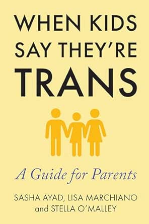 When Kids Say They're Trans: A Guide for Parents