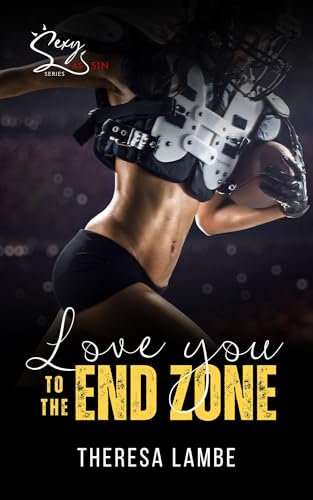 Love You To The End Zone