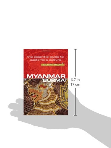 Myanmar - Culture Smart!: The Essential Guide To Customs & Culture #TOP2