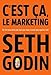 C'est ça, le marketing: On ne vous verra pas tant que vous n'aurez pas appris à voir immagine