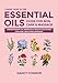 A Basic How to Use Essential Oils Guide for Skin Care & Massage: Aromatherapy Oil Remedies & Healing Solutions for Acne, Skin Care & Massage (Essential Oil Recipes and Natural Home Remedies)