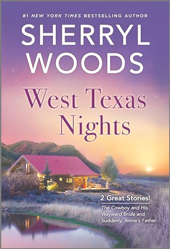 West Texas Nights: A Contemporary Romance of Single Dads and Second Chance Love
