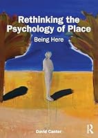 Rethinking the Psychology of Place: Being Here 0367407116 Book Cover
