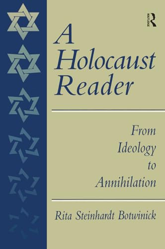 A Holocaust Reader: From Ideology to Annihilation
