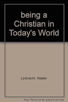 Hardcover Being a Christian in today's world (A Fortress Book) Book